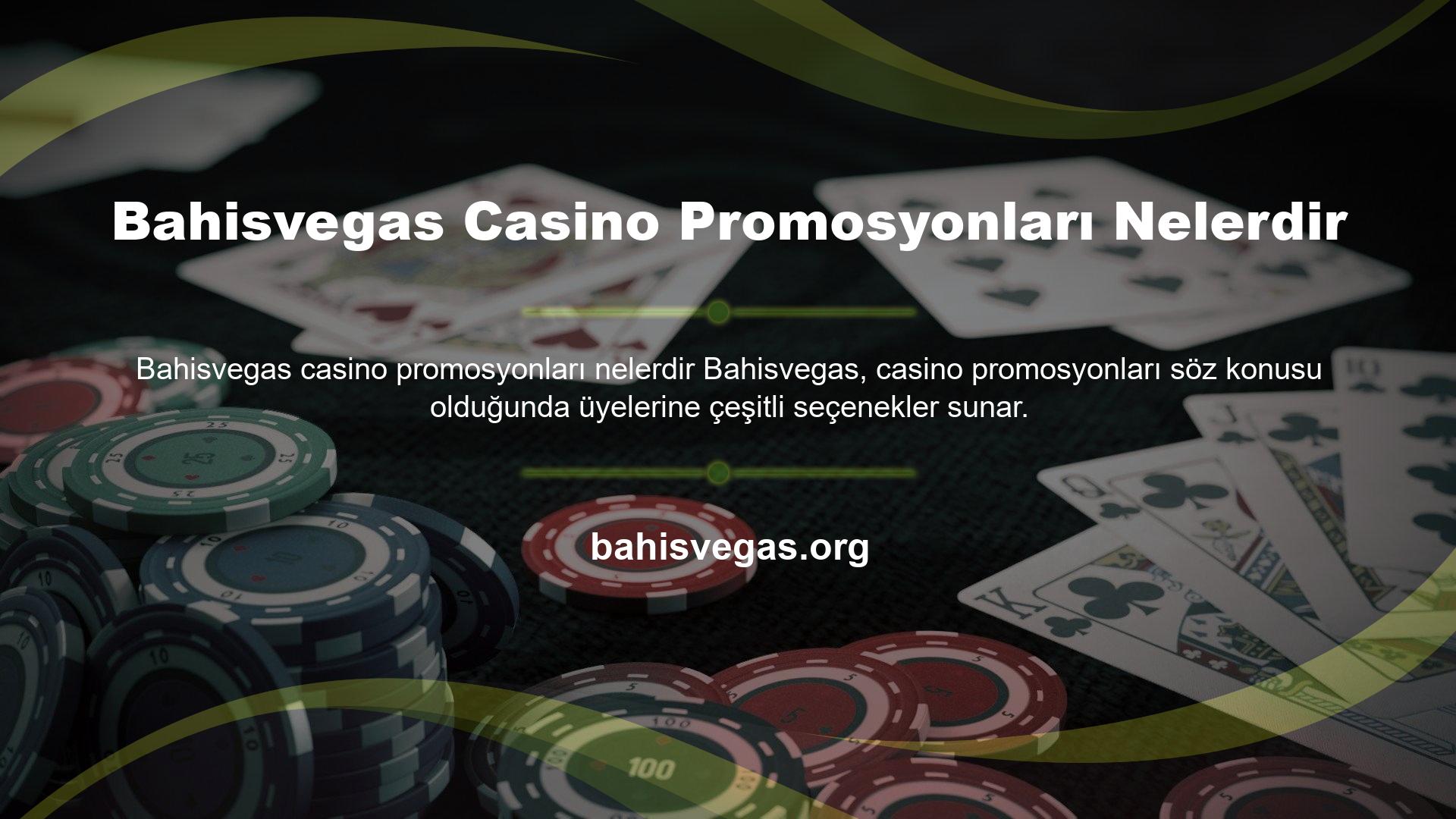 Bahisvegas Casino Promosyonları Nelerdir