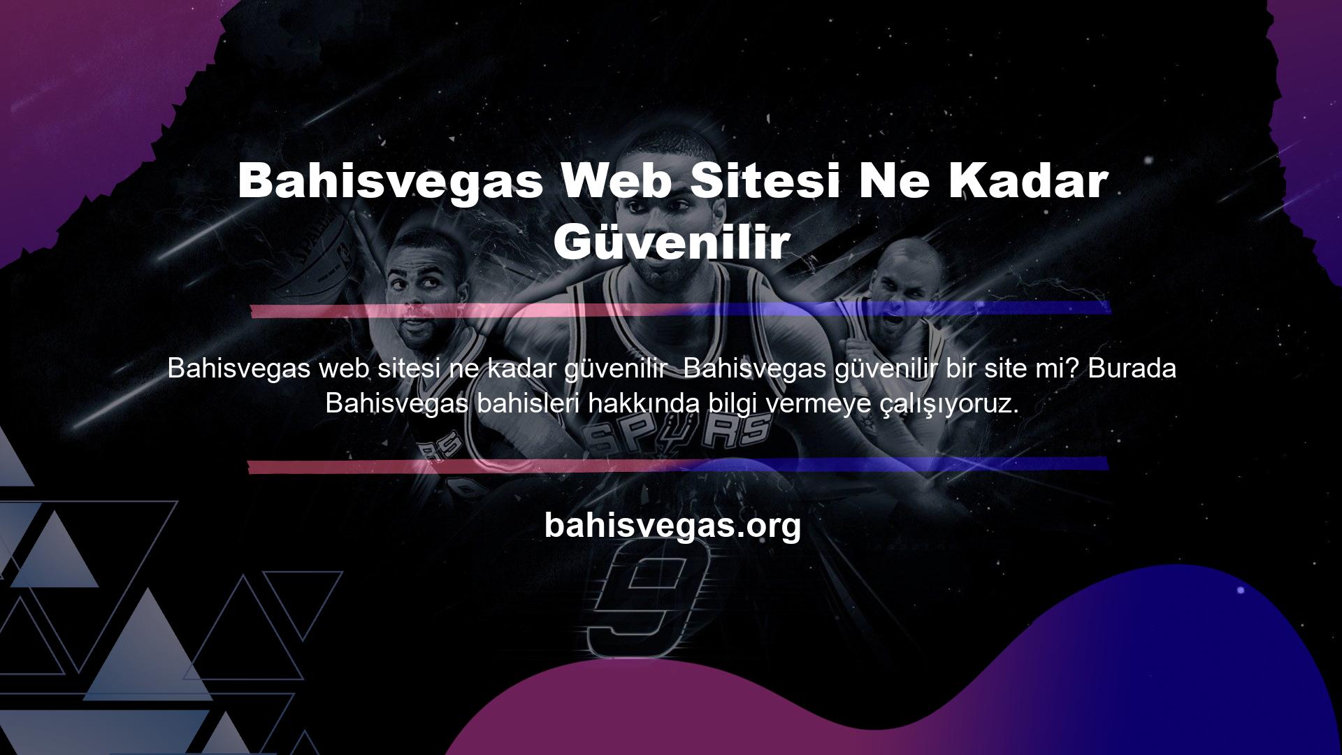 Bahisvegas Web Sitesi Ne Kadar Güvenilir