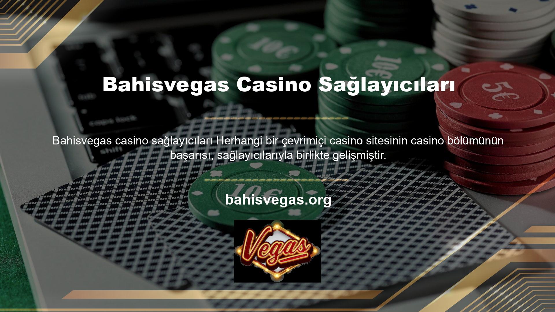Bahisvegas casino sağlayıcıları
